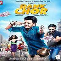 Bank Chor (2017) Full Movie Watch Online DVD Print Download