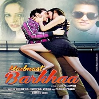Madmast Barkhaa Full Movie