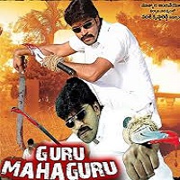Guru Mahaguru Full Movie