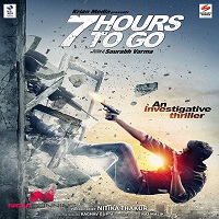 7 Hours To Go (2016) Full Movie Watch Online HD Print Free Download
