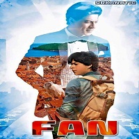 Fan (2016) Full Movie Watch Online HD Print Quality Free Download