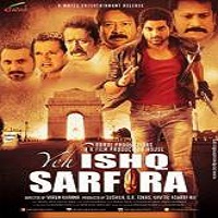 Yeh Ishq Sarfira 2015 Full Movie