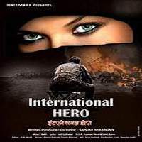 International Hero (2015) Hindi Full Movie Watch Online HD Print Free Download