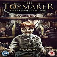 The Toymaker (2017) Full Movie Watch Online HD Print Free Download