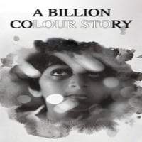 A Billion Colour Story 2016 Hindi Full Movie