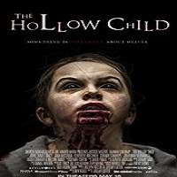 The Hollow Child 2018 Full Movie