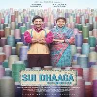 Sui Dhaaga (2018) Full Movie Watch Online HD Print Quality Free Download