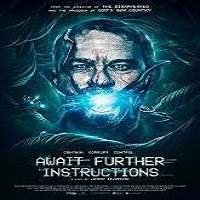 Await Further Instructions 2018 Full Movie
