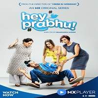 Hey Prabhu 2019 Hindi Season 1 Complete