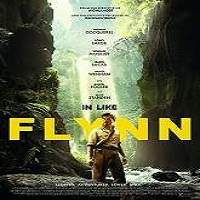 In Like Flynn 2019 Full Movie