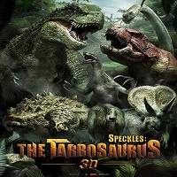 Speckles The Tarbosaurus 2012 Hindi Dubbed Full Movie