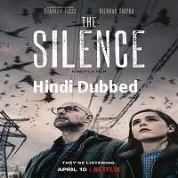 The Silence 2019 Hindi Dubbed Full Movie