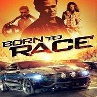 Born To Race (2011) Hindi Dubbed