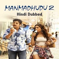 Manmadhudu 2 (2019) Hindi Dubbed