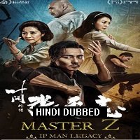 Master Z Ip Man Legacy (2018) Hindi Dubbed