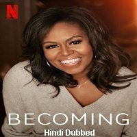 Becoming (2020) Hindi Dubbed Original Full Movie