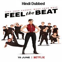 Feel the Beat (2020) Hindi Dubbed Original Full Movie