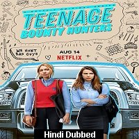 Teenage Bounty Hunters (2020) Season 1 Complete Watch Online