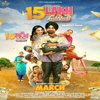 15 Lakh Kado Aauga (2019) Punjabi Full Movie Watch Online