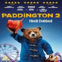 Paddington 2 (2017) Hindi Dubbed Full Movie Watch Online HD Print Free Download