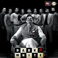 Dark 7 White (2020) Hindi Season 1 Complete Altbalaji Watch Online
