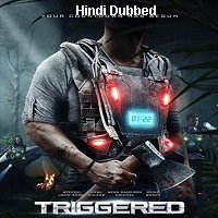 Triggered (2020) Unofficial Hindi Dubbed Full Movie Watch