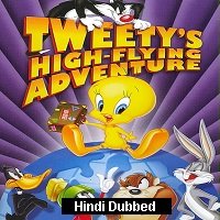 Tweetys HighFlying Adventure (2000) Hindi Dubbed Full Movie Watch