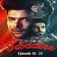 Bebaakee (2020 EP 16-31) Hindi Season 1 ALTBalaji Watch Online