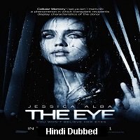 The Eye (2008) Hindi Dubbed Full Movie Watch Online