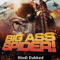 Big Ass Spider! (2013) Hindi Dubbed Full Movie Watch Online