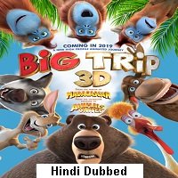 The Big Trip (2019) Hindi Dubbed Full Movie Watch Online