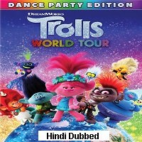 Trolls World Tour (2020) Hindi Dubbed Full Movie Watch Online