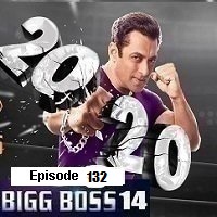 Bigg Boss (2021) Hindi Season 14 Episode 132