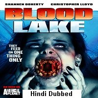 Blood Lake Attack of the Killer Lampreys (2014) Hindi Dubbed Full Movie Watch