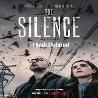 The Silence (2019) Hindi Dubbed Full Movie Watch Online