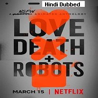 Love Death and Robots (2019) Hindi Season 1 Complete Watch Online
