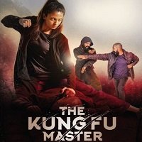 The Kung Fu Master (2020) South Hindi Dubbed Full Movie Watch Online