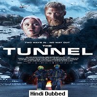 The Tunnel (2020) Hindi Dubbed Full Movie Watch Online HD Print Free Download