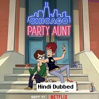 Chicago Party Aunt (2021) Hindi Dubbed Season 1 Complete Watch Online