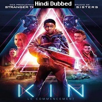 Kin (2018) Hindi Dubbed Full Movie Watch Online