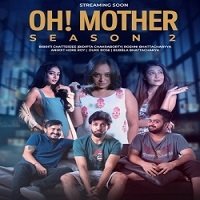Oh! Mother (2019) Hindi Season 2 Complete Watch Online