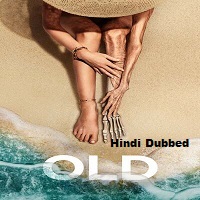 Old (2021) Hindi Dubbed Full Movie Watch Online
