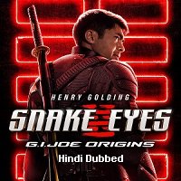 Snake Eyes: G.I. Joe Origins (2021) Hindi Dubbed Full Movie Watch Online