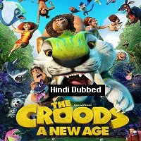 The Croods: A New Age (2020) Hindi Dubbed Full Movie Watch Online