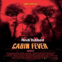 Cabin Fever (2003) Hindi Dubbed Full Movie Watch Online