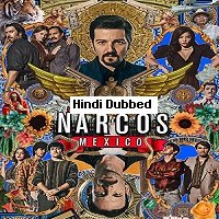 Narcos (2021) Hindi Dubbed Season 3 Complete Watch Online