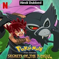 Pokemon the Movie Secrets of the Jungle (2021) Hindi Dubbed Full Movie Watch Online