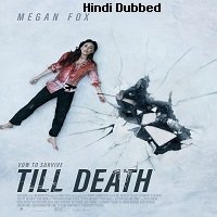 Till Death (2021) Hindi Dubbed Full Movie Watch Online