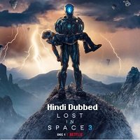 Lost in Space (2021) Hindi Dubbed Season 3 Complete Watch Online