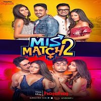 Mismatch (2019) Hindi Season 2 Complete Watch Online HD Print Free Download